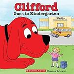 Clifford Goes to Kindergarten (Clas