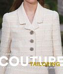 Couture Tailoring: A Construction Guide for Women's Jackets