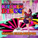 Songs From The Kitchen Disco: Sophi