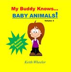My Buddy Knows...Baby Animals
