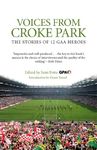 Voices from Croke Park: The Stories of 12 GAA Heroes