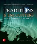 Traditions & Encounters: A Global Perspective on the Past: A Global Perspctive on the Past (HISTORY)