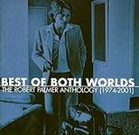 Best of Both Worlds: The Robert Pal