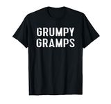 Grumpy Gramps Grandpa Grouchy Grandfather Gift Tee T-Shirt