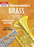 Abracadabra Brass: Treble Clef Edition (Pupil book): The way to learn through songs and tunes