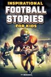 Inspirational Football Stories for 