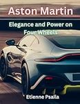 Aston Martin: Elegance and Power on