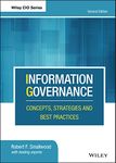 Information Governance: Concepts, Strategies and Best Practices