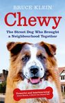 Chewy: The Street Dog who Brought a Neighbourhood Together