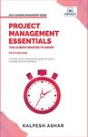 Project Management Essentials You Always Wanted To Know (Self-Learning Management Series)