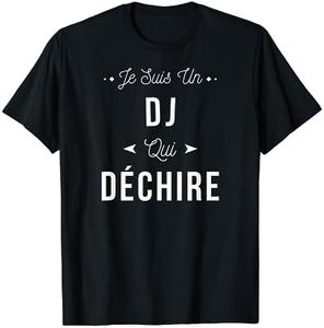 Je Suis Un DJ Qui Déchire Idée Cadeau Drôle Animateur DJ T-Shirt