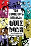 Broadway Musical Quiz Book