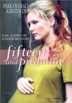 Fifteen & Pregnant (The True Stories Collection)