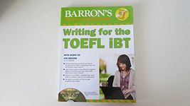 Writing for the TOEFL Ibt with Audio CD, 4th Edition (Barron's Writing for the Toefl) (Writing TOEFL)