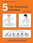 Tire, Parachute Activities: 5