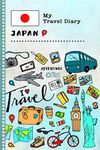 Japan My Travel Diary: Kids Guided Journey Log Book 6x9 - Record Tracker Book For Writing, Sketching, Gratitude Prompt - Vacation Activities Memories Keepsake Journal - Girls Boys Traveling Notebook