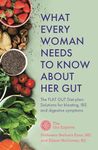 What Every Woman Needs to Know About Her Gut: The FLAT GUT Diet Plan