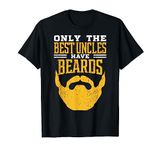 Best Uncles Have Beards design, Uncle design, Beard gift T-Shirt