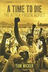 A Time to Die: The Attica Prison Revolt