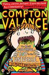 Compton Valance: The Most Powerful Boy in the Universe: 01