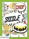 Chop, Sizzle, Wow: The Silver Spoon Comic Cookbook: 0000