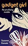 Gadget Girl: The Art of Being Invis