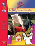 The Best Christmas Pageant Ever, by Barbara Robinson Lit Link Grades 4-6 (Lit Links)