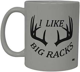 Rogue River Tactical Funny Coffee Mug Hunting I Like Big Racks Buck Hunter Novelty Cup Gift For Friend Hunt