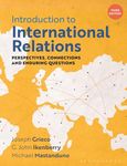 Introduction to International Relations: Perspectives, Connections and Enduring Questions