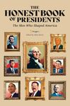 The Honest Book of Presidents: The 