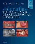 Color Atlas of Oral and Maxillofacial Diseases