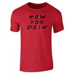 How You Doin Friends Quote 90s Pop Retro Graphic Tee T-Shirt for Men Women Tops, Sstee | Red, Small