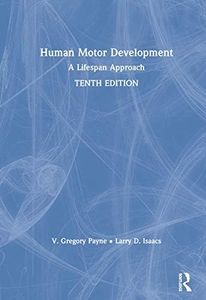 Human Motor Development: A Lifespan Approach