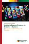 Análise e Desenvolvimento de Projetos e Sistemas: Documentação e Implementação de Softwares