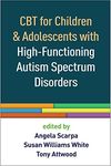 CBT for Children and Adolescents with High-Functioning Autism Spectrum Disorders