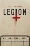 Legion: A Novel from the Author of The Exorcist