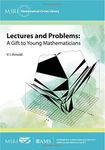 Lectures and Problems: A Gift to Young Mathematicians (MSRI Mathematical Circles Library)