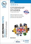 My Revision Notes: AQA GCSE (9-1) Citizenship Studies Third Edition