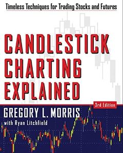 Candlestick Charting Explained: Timeless Techniques For Trading Stocks And Futures: Timeless Techniques for Trading stocks and Sutures