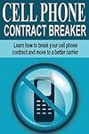 Cell Phone Contract Breaker: Learn 