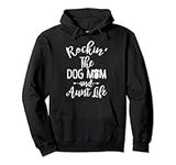 Rocking the Dog Mom and Aunt Life M