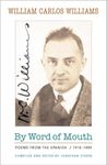 By Word of Mouth: Poems from the Spanish, 1916-1959: 1210 (New Directions Paperbook)