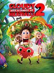 Cloudy with a Chance of Meatballs 2