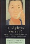 Is Lighter Better?: Skin-Tone Discrimination among Asian Americans