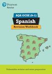 Pearson REVISE AQA GCSE (9-1) Spanish Revision Workbook: For 2024 and 2025 assessments and exams (Revise AQA GCSE MFL 16)