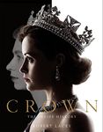 The Crown: The official book of the hit Netflix series