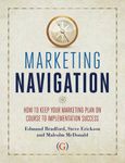 Marketing Navigation: How to keep your marketing plan on course to implementation success