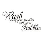 Lalang Wash Away Your Troubles Bathroom Wall Sticker