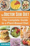The Doctor Sebi Diet: The Complete 