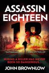 Assassin Eighteen: A gripping actio